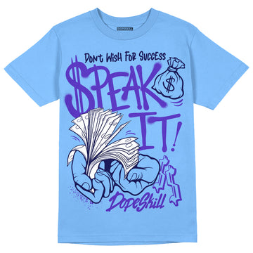 Jordan 9 Powder Blue DopeSkill Tropical Blue T-Shirt Speak It Graphic Streetwear