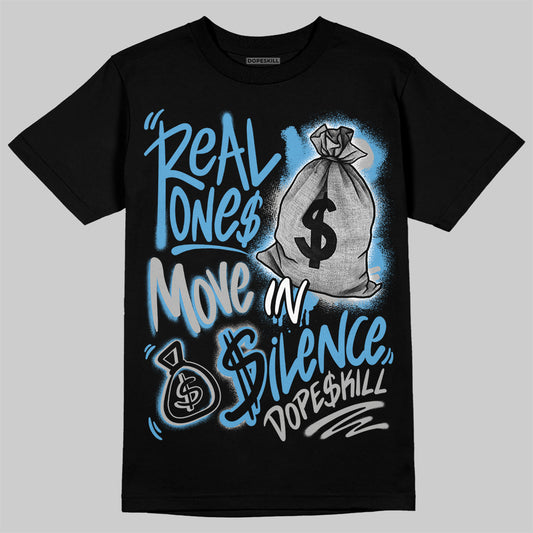 Jordan 14 Retro Black and University Blue DopeSkill T-Shirt Real Ones Move In Silence Graphic Streetwear - Black