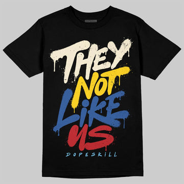Jordan 17 Retro Low SP Infinite Archives DopeSkill T-Shirt They Not Like Us Graphic Streetwear - Black