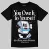 Jordan 3 GS “Cobalt Bliss” DopeSkill T-Shirt Owe It To Yourself Graphic Streetwear - Black