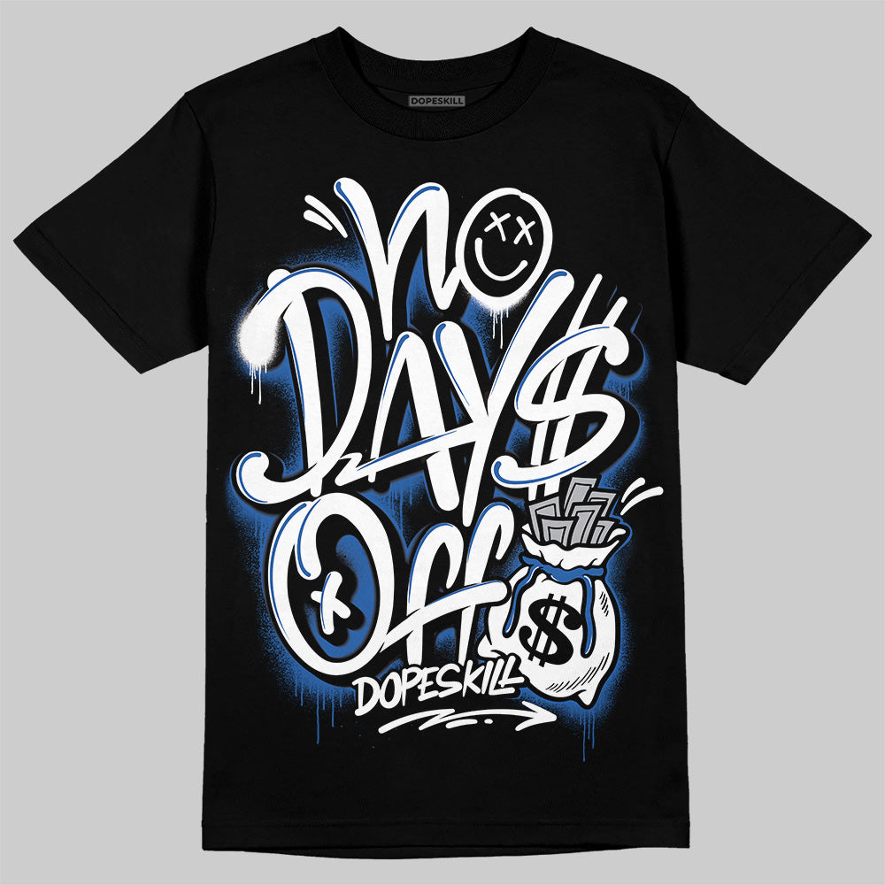 Jordan 12 “Blueberry” DopeSkill T-Shirt No Days Off Graphic Streetwear - Black