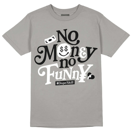 Grey Sneakers DopeSkill Grey T-shirt No Money No Funny Graphic Streetwear