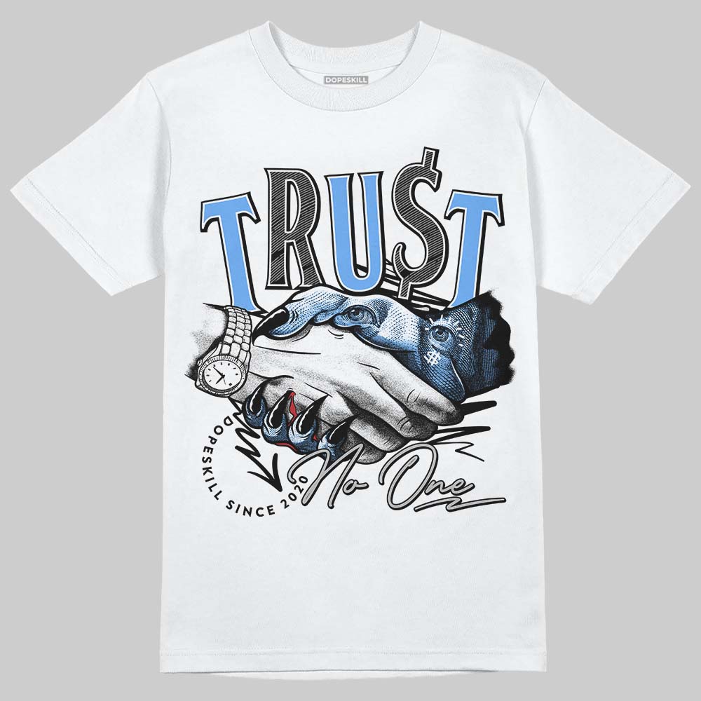 Jordan 5 Black University Blue DopeSkill T-Shirt Trust No One Graphic Streetwear - White