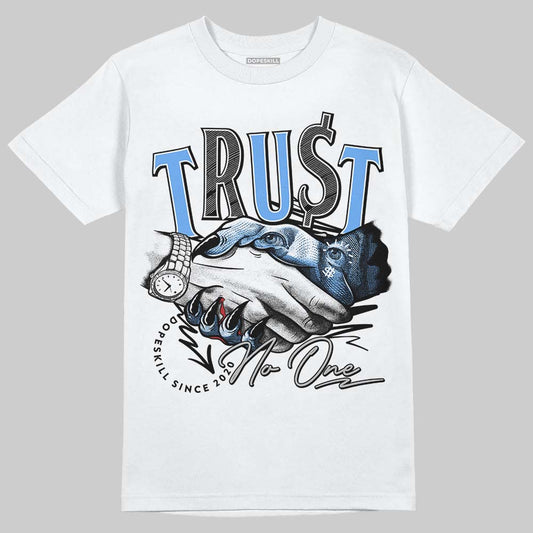 Jordan 5 Black University Blue DopeSkill T-Shirt Trust No One Graphic Streetwear - White