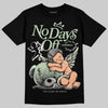 Jordan 4 WMNS “Seafoam” (2025) DopeSkill T-Shirt New No Days Off Graphic Streetwear - Black