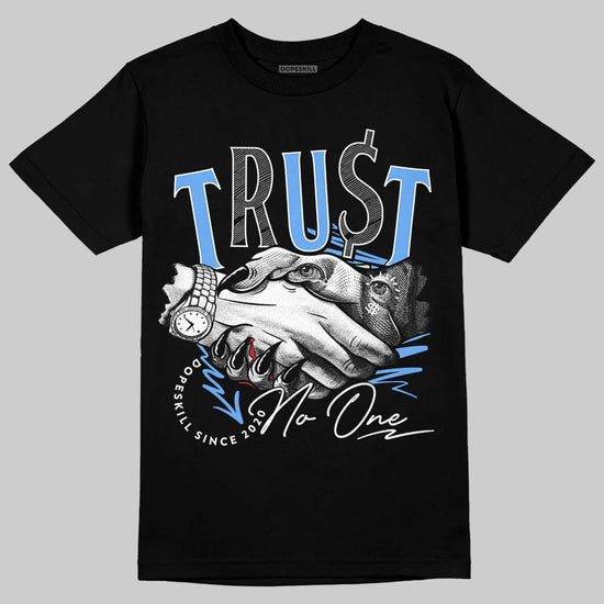 Jordan 5 Black University Blue DopeSkill T-Shirt Trust No One Graphic Streetwear  Black