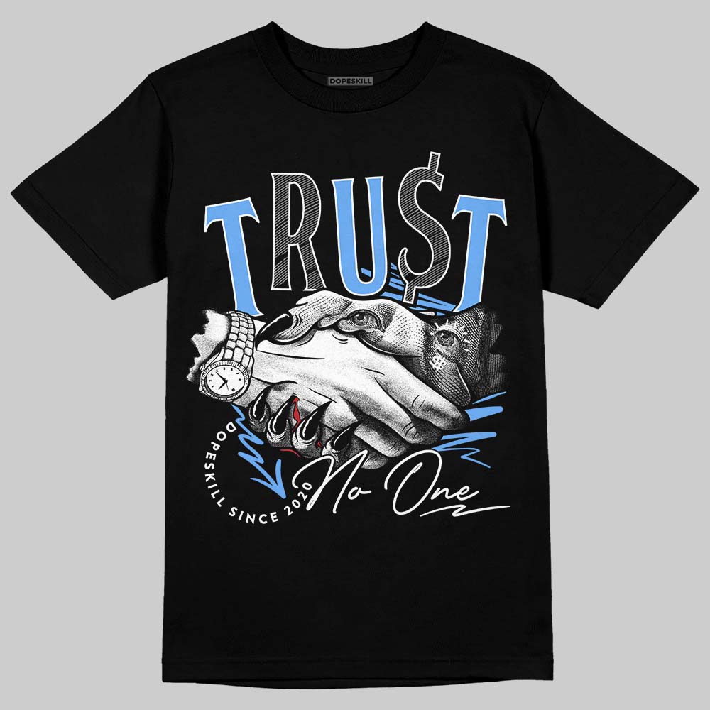 Jordan 5 Black University Blue DopeSkill T-Shirt Trust No One Graphic Streetwear  Black