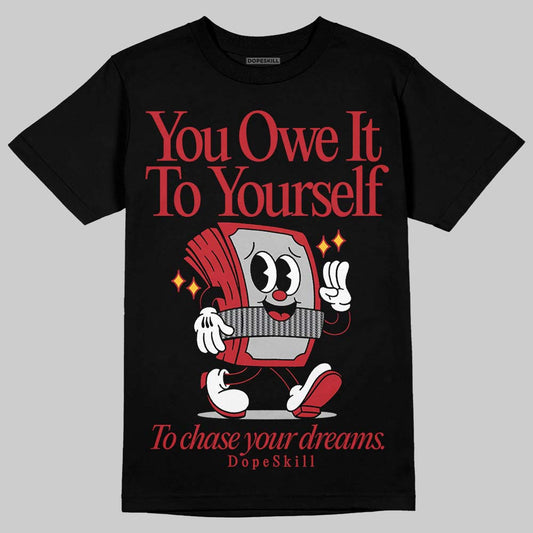 Jordan 14 Retro Ferrari (2025) DopeSkill T-Shirt Owe It To Yourself Graphic Streetwear - Black