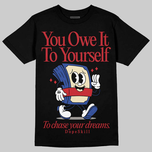 Jordan 4 “Rare Air” DopeSkill T-Shirt Owe It To Yourself Graphic Streetwear - Black