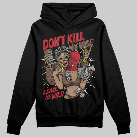 Jordan 9 'Olive' DopeSkill Hoodie Sweatshirt Don't Kill My Vibe Graphic Streetwear - Black