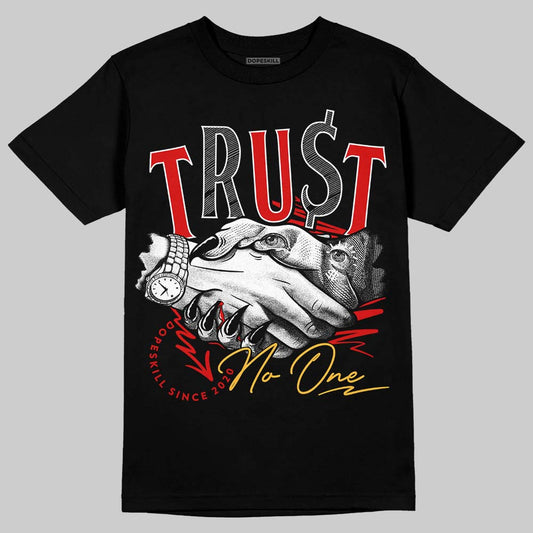 Dunk Low Retro Gym Red DopeSkill T-Shirt Trust No One Graphic Streetwear - Black