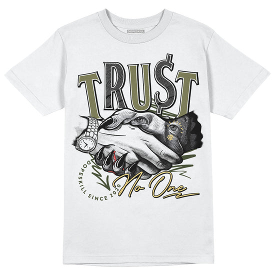 Jordan 4 Retro SE Craft Medium Olive DopeSkill T-Shirt Trust No One Graphic Streetwear - White