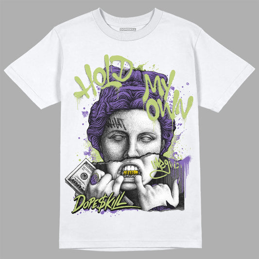 Jordan 4 Canyon Purple DopeSkill T-Shirt Hold My Own Graphic Streetwear - White