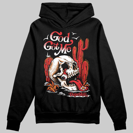 Jordan 4 Retro Red Cement DopeSkill Hoodie Sweatshirt God Got Me Graphic Streetwear - Black