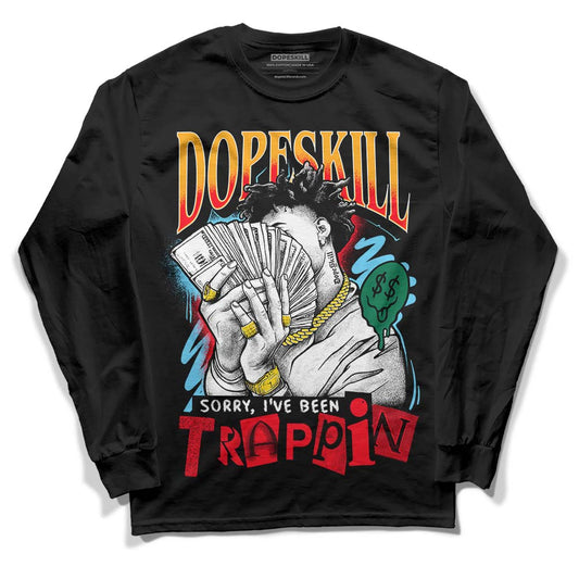 Jordan 1 Mid GS 'Six Championships DopeSkill Long Sleeve T-Shirt Sorry I've Been Trappin Graphic Streetwear - Black