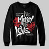 Jordan 3 Retro Pure Money DopeSkill Sweatshirt No Money No Love Typo Graphic Streetwear  - Black