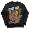 Dunk Low Futura Orange Blaze DopeSkill Long Sleeve T-Shirt Don't Kill My Vibe Graphic Streetwear - Black