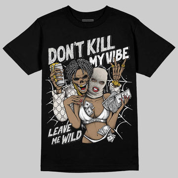 Jordan 3 Retro Pure Money DopeSkill T-Shirt Don't Kill My Vibe Graphic Streetwear - Black