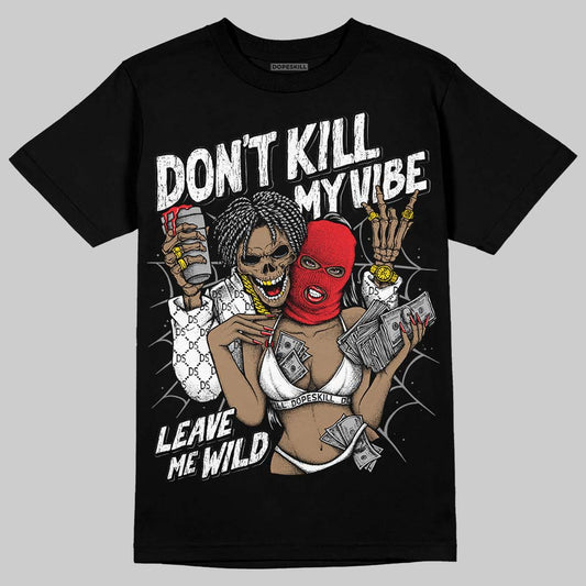 Rick Owens Leather Low Sneaker Black And Milk DopeSkill T-Shirt Don't Kill My Vibe Graphic Streetwear - Black