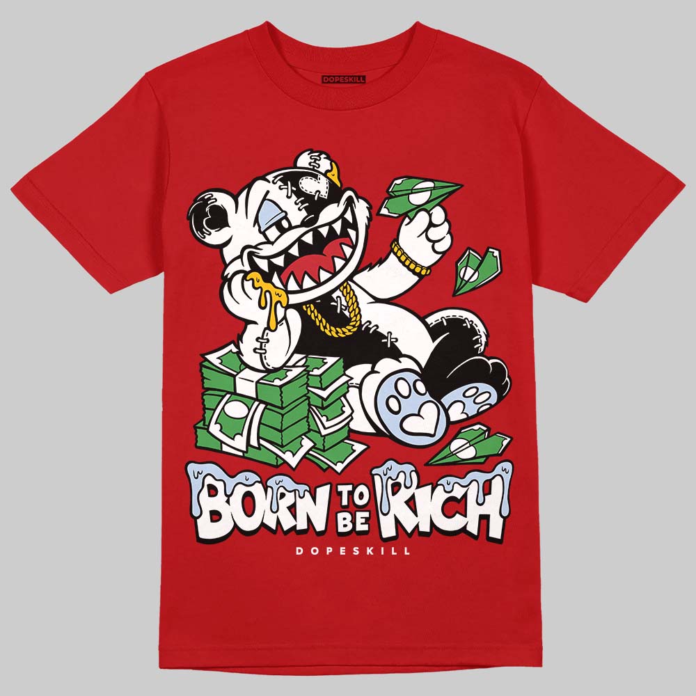 Jordan 5 Retro Fire Red Black Tongue (2025) DopeSkill T-Shirt Born To Be Rich Graphic Streetwear - Red