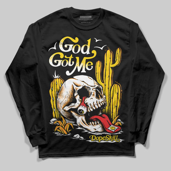 Jordan 6 “Yellow Ochre” DopeSkill Long Sleeve T-Shirt God Got Me Graphic Streetwear - Black