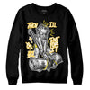 Jordan 4 Retro “Vivid Sulfur” DopeSkill Sweatshirt Then I'll Die For It Graphic Streetwear - Black 