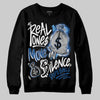 Jordan 1 Low OG “Storm Blue” DopeSkill Sweatshirt Real Ones Move In Silence Graphic Streetwear - Black