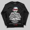 Jordan 4 “Flight Club” DopeSkill Long Sleeve T-Shirt Scared Money Don't Make No Money Graphic Streetwear - Black