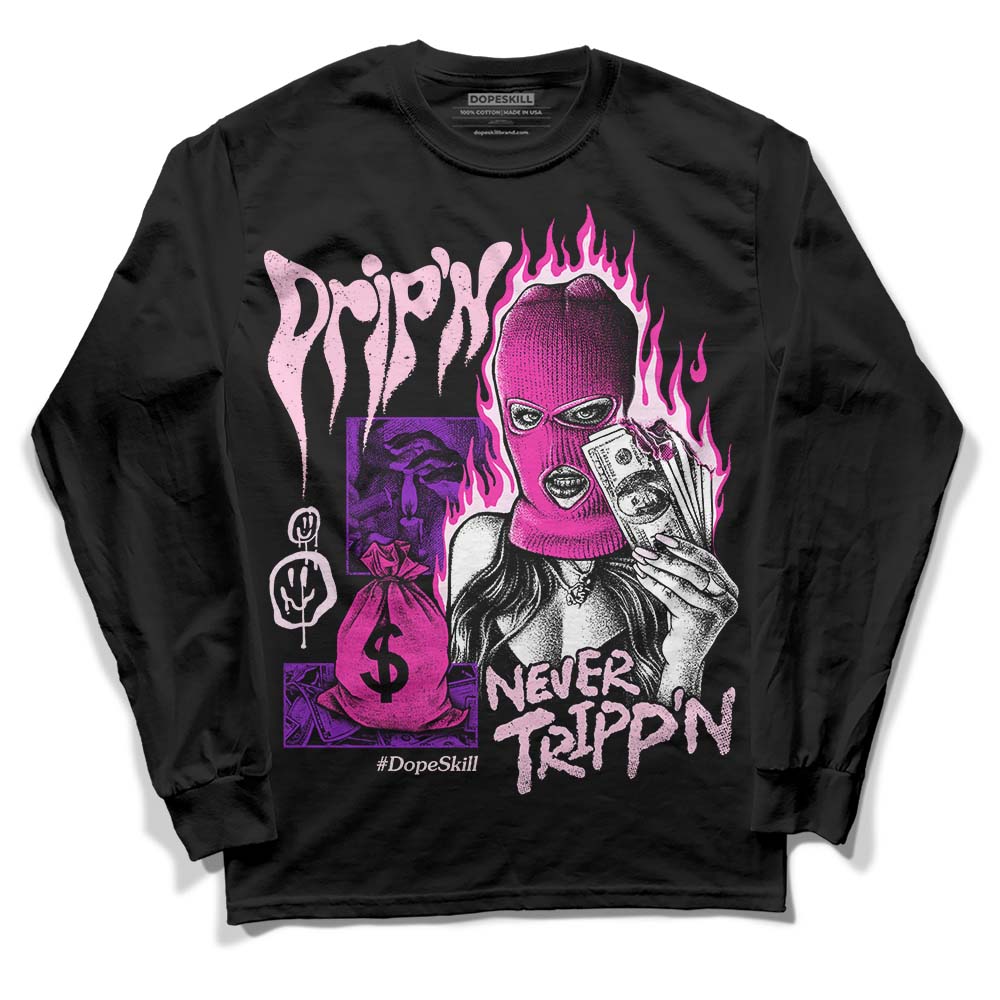 Dunk Low Triple Pink DopeSkill Long Sleeve T-Shirt Drip'n Never Tripp'n Graphic Streetwear - Black