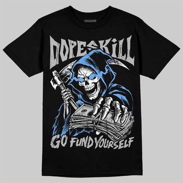 Jordan 5 Black University Blue DopeSkill T-Shirt Go Fund Yourself Graphic Streetwear - Black