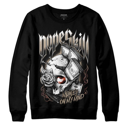 Jordan 1 High OG “Latte” DopeSkill Sweatshirt Money On My Mind Graphic Streetwear - Black