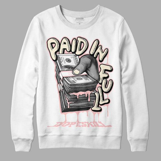 Jordan 1 High OG WMNS Washed Pink DopeSkill Sweatshirt Paid In Full Graphic Streetwear - White 