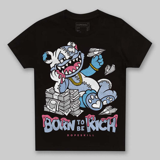 Jordan 3 GS “Cobalt Bliss” DopeSkill Toddler Kids T-shirt Born To Be Rich Graphic Streetwear - Black