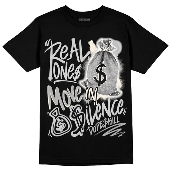 Jordan 3 “Off Noir” DopeSkill T-Shirt Real Ones Move In Silence Graphic Streetwear - Black