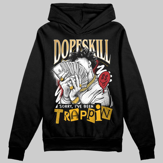 Jordan 12 Retro 'Taxi' 2025 DopeSkill Hoodie Sweatshirt Sorry I've Been Trappin Graphic Streetwear - Black