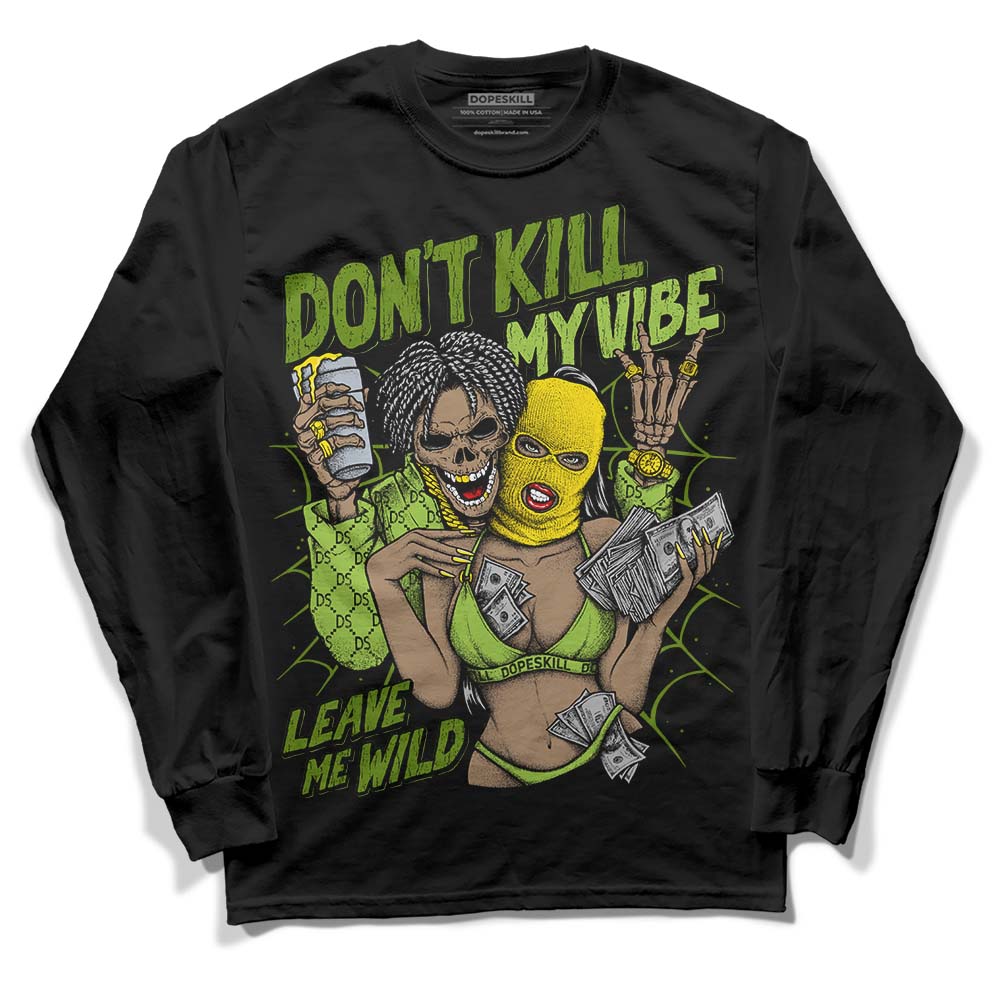 Dunk Low 'Chlorophyll' DopeSkill Long Sleeve T-Shirt Don't Kill My Vibe Graphic Streetwear - Black
