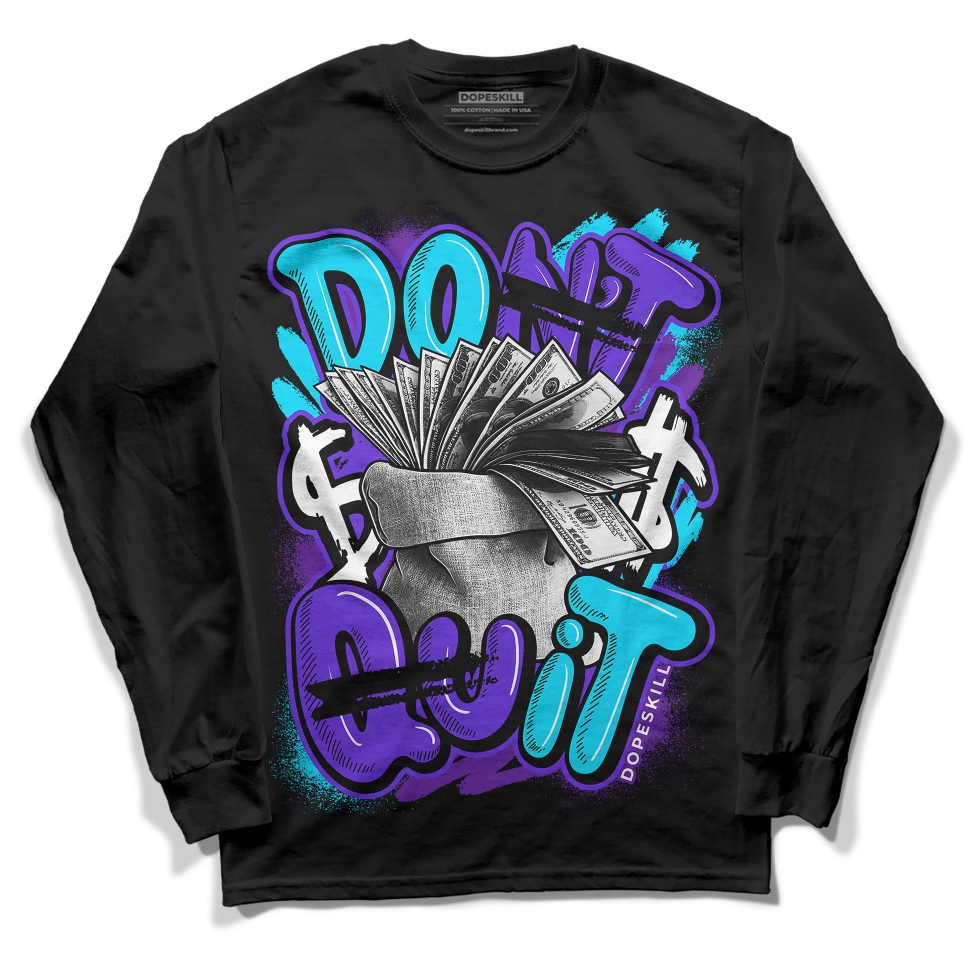 Jordan 6 "Aqua" DopeSkill Long Sleeve T-Shirt Don't Quit Graphic Streetwear - Black 