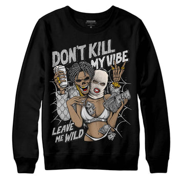 Dunk Low Cool Grey DopeSkill Sweatshirt Don't Kill My Vibe Graphic Streetwear - Black 