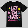 Pink Sneakers DopeSkill T-Shirt Let 'em Hate Graphic Streetwear - Black