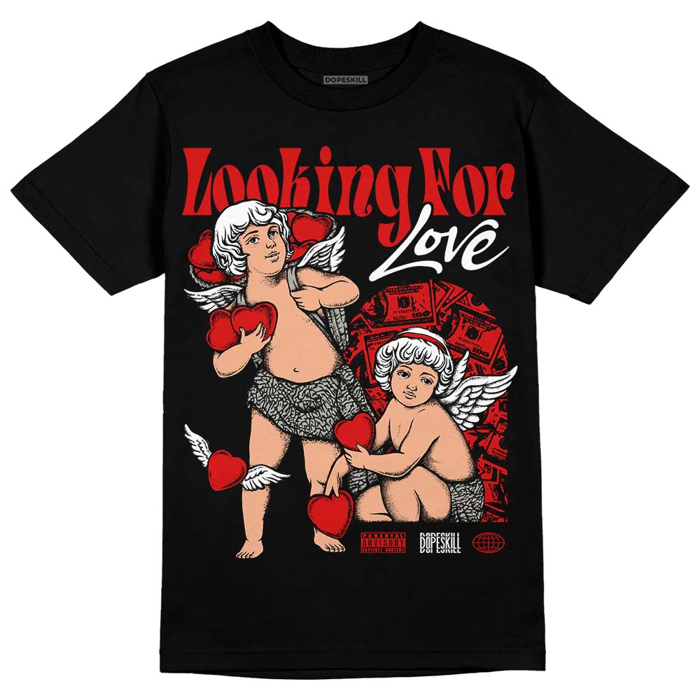 Jordan 3 Retro Fire Red DopeSkill T-Shirt Looking For Love Graphic Streetwear - Black