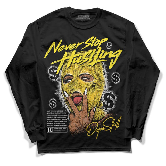 Jordan 4 Retro “Vivid Sulfur” DopeSkill Long Sleeve T-Shirt Never Stop Hustling Graphic Streetwear - Black 