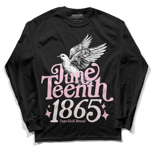 Dunk Low LX Pink Foam DopeSkill Long Sleeve T-Shirt Juneteenth 1865 Graphic Streetwear - Black