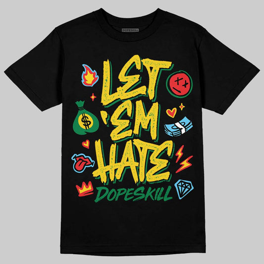 Green Sneakers DopeSkill T-Shirt Let 'em Hate Graphic Streetwear - Black