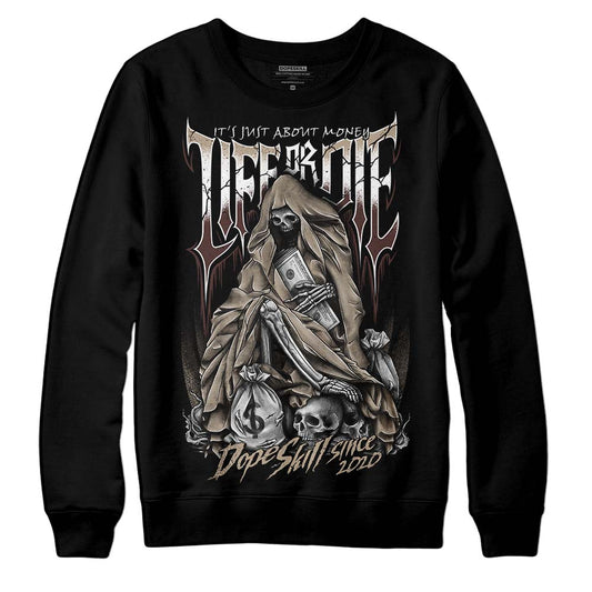 Jordan 1 High OG “Latte” DopeSkill Sweatshirt Life or Die Graphic Streetwear - Black
