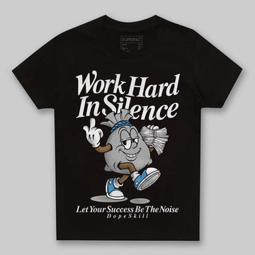 Jordan 10 OG “Steel” DopeSkill Toddler Kids T-shirt Work Hard In Silence Graphic Streetwear - Black
