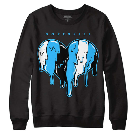 Jordan 1 High Retro OG “University Blue” DopeSkill Sweatshirt Slime Drip Heart Graphic Streetwear - Black