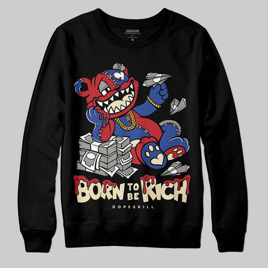 Jordan 4 “Rare Air” DopeSkill Sweatshirt Born To Be Rich Graphic Streetwear - Black