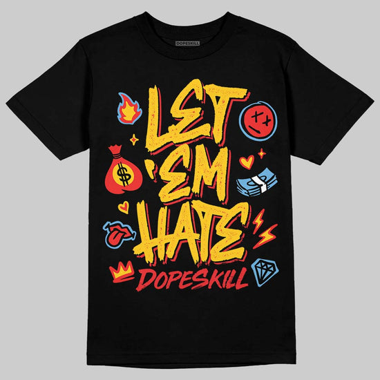 Yellow Sneakers DopeSkill T-Shirt Let 'em Hate Graphic Streetwear - Black