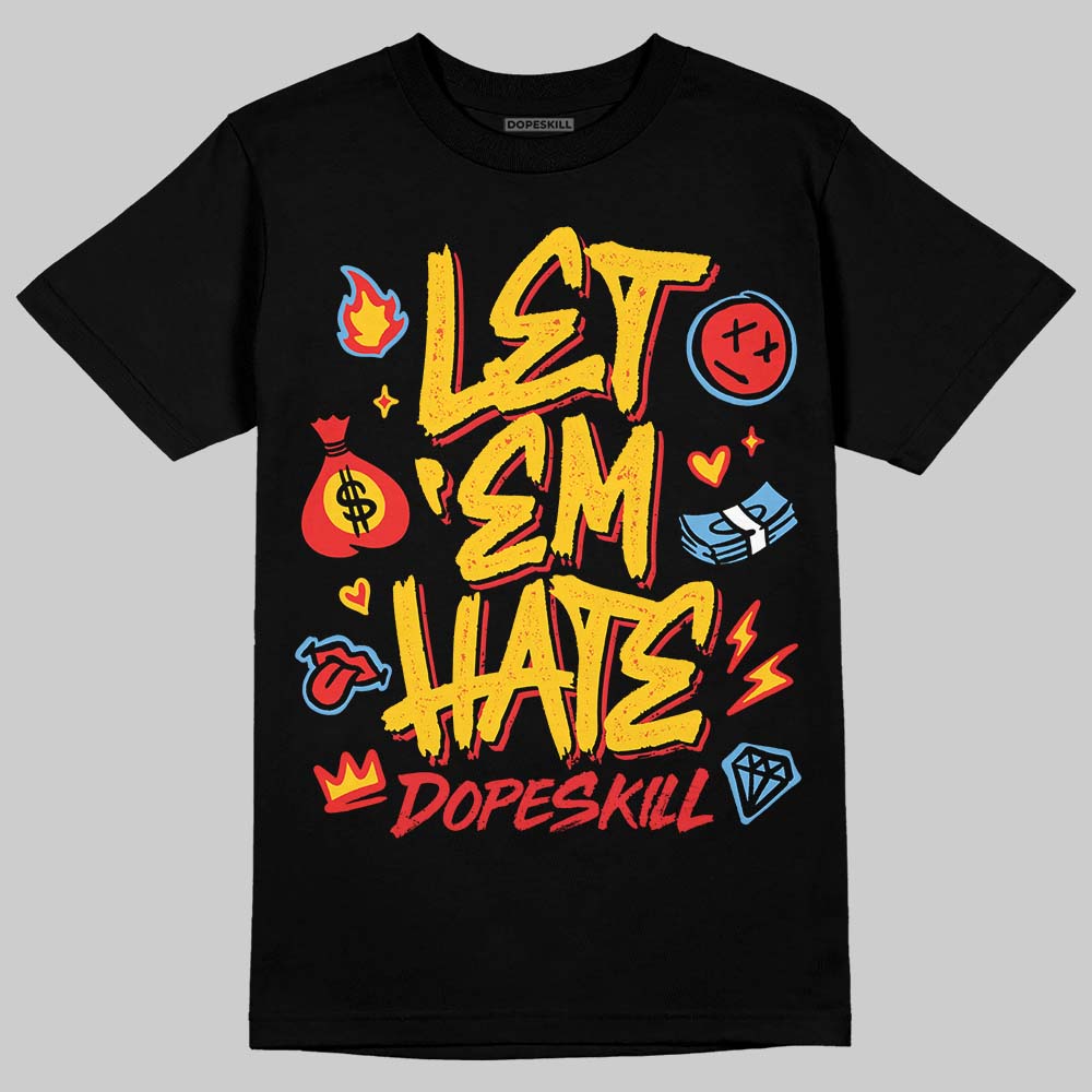 Yellow Sneakers DopeSkill T-Shirt Let 'em Hate Graphic Streetwear - Black