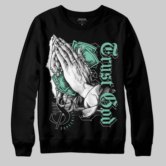 Jordan 3 "Green Glow" DopeSkill Sweatshirt Trust God Graphic Streetwear - Black